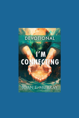 I'm Connecting - 30 Day Devotional