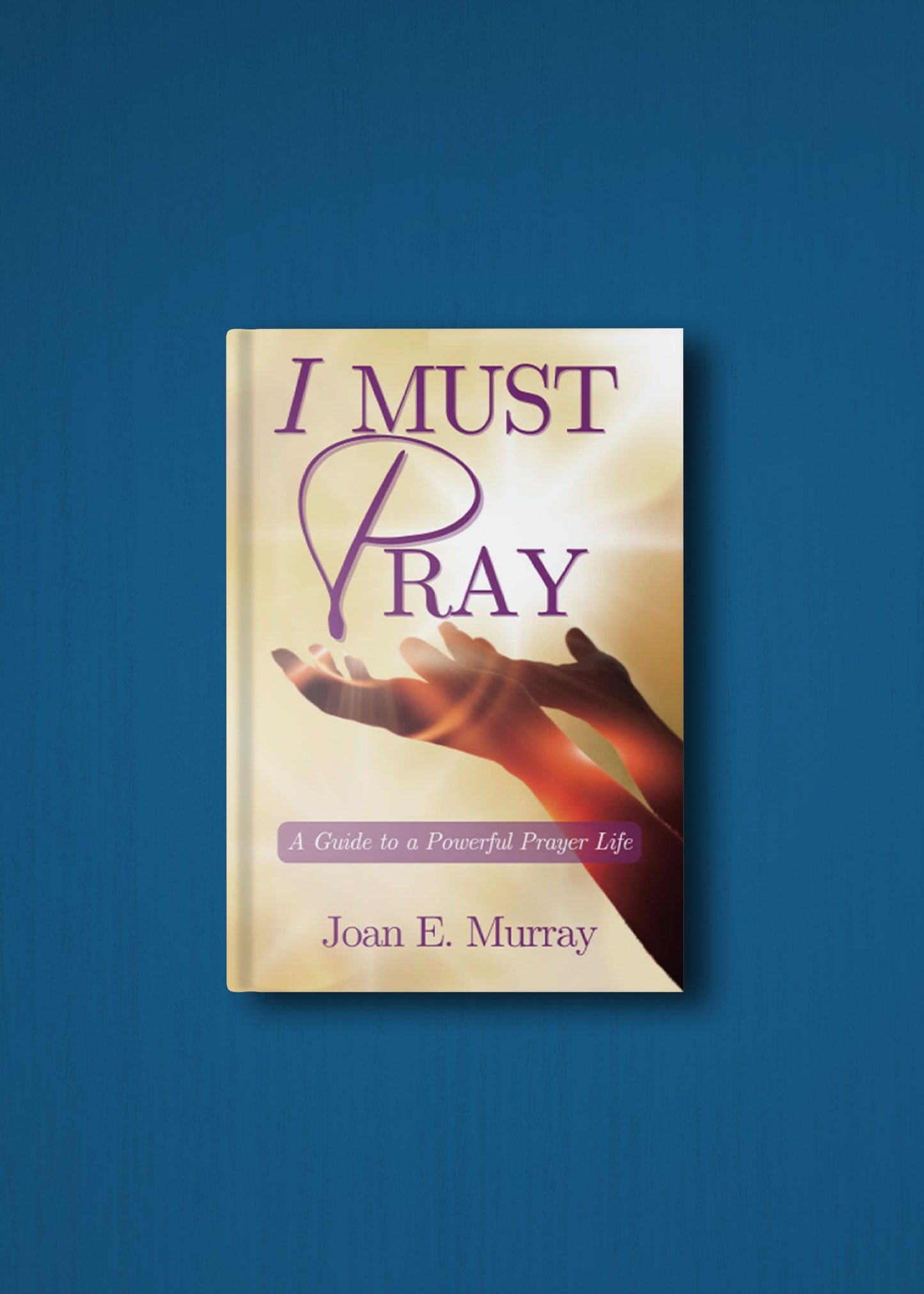 I MUST Pray