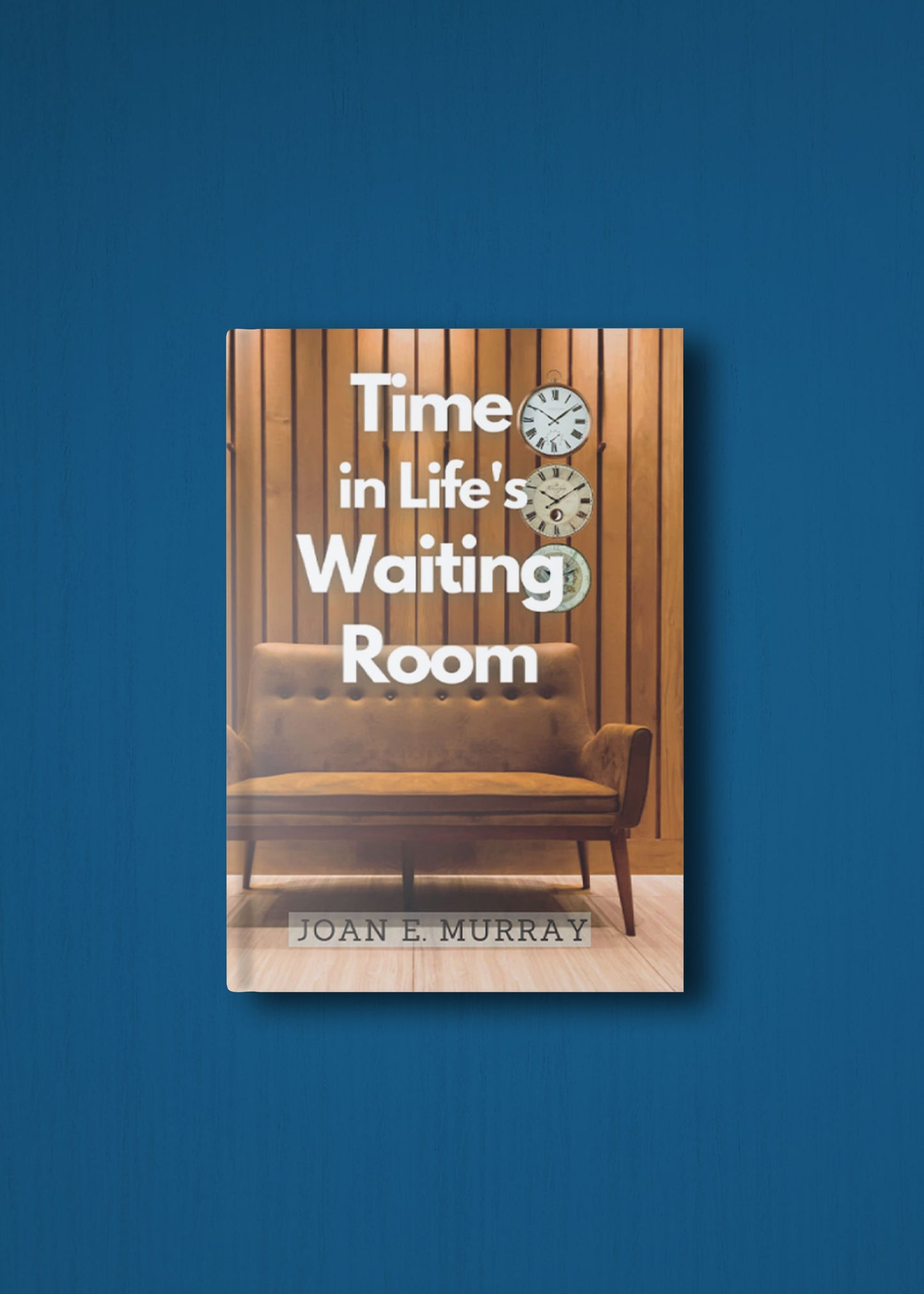 Time In Life's Waiting Room