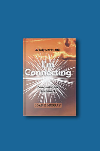 I'm Connecting - 30 Day Devotional