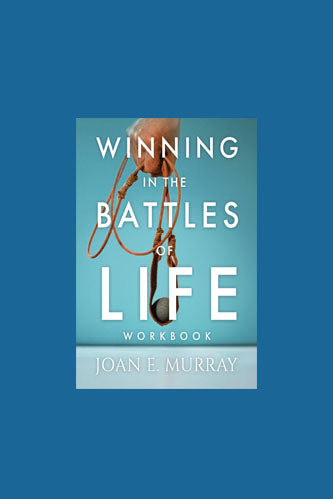 Winning In the Battles of Life Workbook