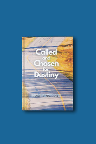 Called And Chosen For Destiny Book